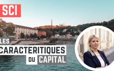 Les caractéristiques du capital social des SCI