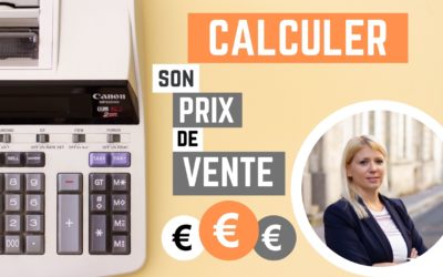 Comment fixer son prix de vente ?