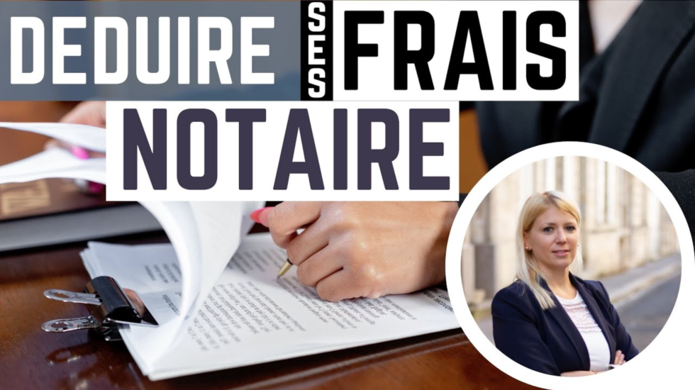Comment déduire les frais de notaire lors d’un investissement locatif ? Célia Petrissans