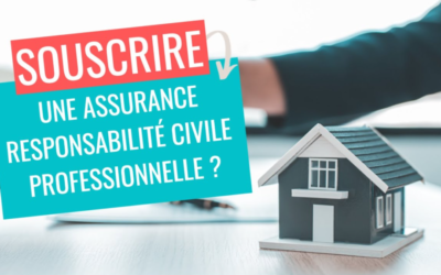 Pourquoi souscrire une assurance responsabilité civile professionnelle?